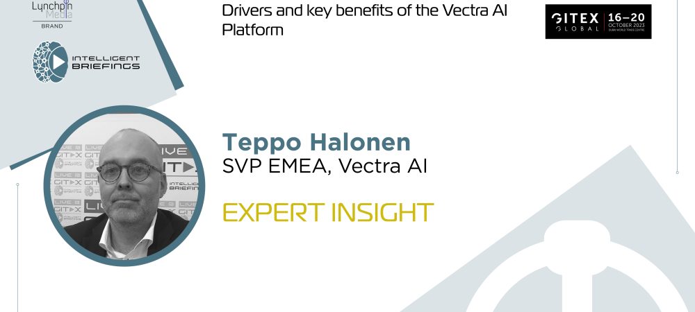 GITEX 2023: Teppo Halonen, SVP EMEA, Vectra AI